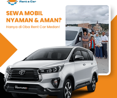 blog Sewa Mobil Nyaman & Aman Hanya di Oba Rent Car Medan